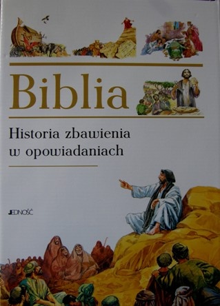 Biblia - Historia zbawienia w opowiadaniach