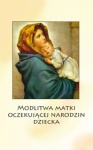Folderek modlitewny - modlitwa matki oczekującej narodzin dziecka