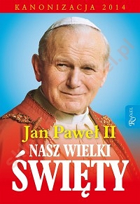 Jan Paweł II nasz Wielki Święty